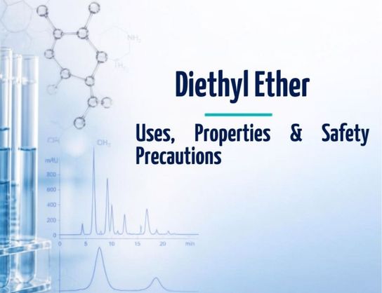 Diethyl Ether Uses
